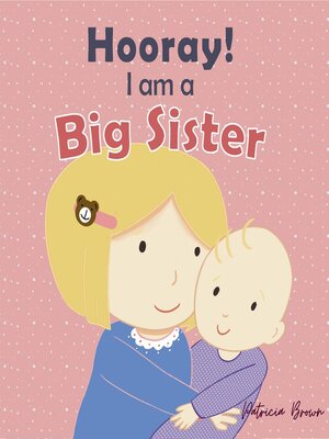 cover image of Hooray! I am a Big Sister